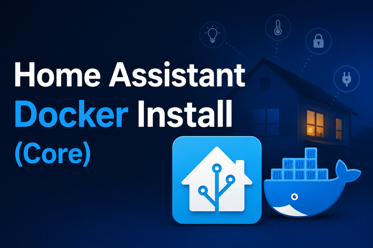 Home Assistant Docker Install (Core)